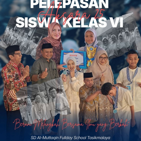 Mengintip Kemegahan Pelepasan AKSARA 25 SD Al-Muttaqin yang Bikin Gagal Move On! Siapa Saja Ksatria Peraih Apresiasi Ter